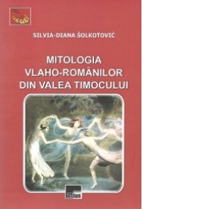 Mitologia vlaho-romanilor din Valea Timocului