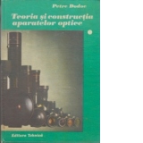 Teoria si constructia aparatelor optice (Vol. 1)