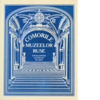 Comorile Muzeelor Ruse. Enciclopedie ilustrata de arta