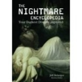 The Nighmare Encyclopedia: Your Darkest Dreams Explored