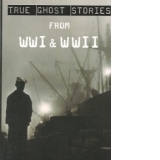 True ghost stories from WW I and WW II