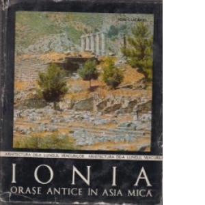 Ionia - Orase antice in Asia Mica