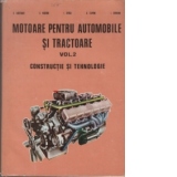 Motoare pentru automobile si tractoare (Vol 2) - Constructii si tehnologie