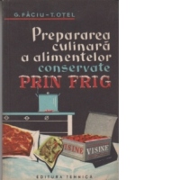 Prepararea culinara a alimentelor conservate prin frig