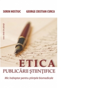 Etica publicarii stiintifice - Mic indreptar pentru stiintele biomedicale