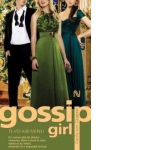 Gossip Girl. Te voi iubi mereu