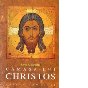 Camasa lui Christos - Editie definitiva si completa