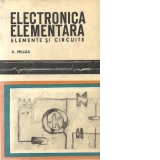 Electronica elementara - Elemente si circuite