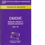 Cauciuc (Vol. IV) - Materiale utilizate in industria cauciucului