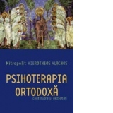 Psihoterapia ortodoxa. Continuare si dezbateri