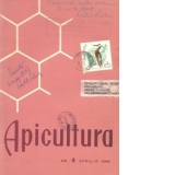 Apicultura nr. 4/1966 - Revista lunara de stiinta si practica apicola
