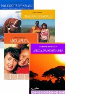 Pachet promotional Corinne Hofmann (4 carti): Indragostita de un masai. Revedere in Barsaloi. Adio, Africa. Africa, dragostea mea