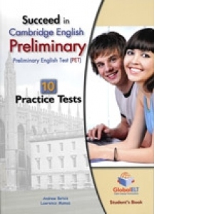 Succeed in Cambridge English Preliminary (PET) 10 Practice Tests Self Study Edition (Student s Book, Self Study Guide and MP3 Audio CD)