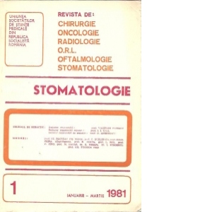 Stomatologia - Revista a societatii de stomatologie (1981/ianuarie-martie)