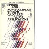 Spinor and no-Euclidean tensor calculus with applications
