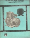 Masini electrice rotative fabricate in Romania