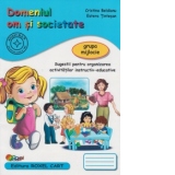 Domeniul Om si Societate - Grupa mijlocie: Sugestii pentru organizarea activitatilor instructiv-educative