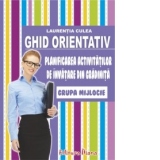Ghid orientativ-2012 - Planificarea activitatilor de invatare din gradinita - grupa mijlocie