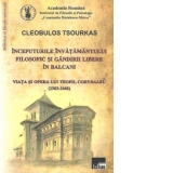Inceputurile invatamantului filosific si gandirii libere in Balcani. Viata si opera lui Teofil Corydaleu (1563-1646)