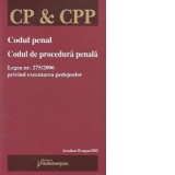 Codul penal. Codul de procedura penala. Legea nr. 275/2006 privind executarea pedepselor - actualizat 20 august 2012