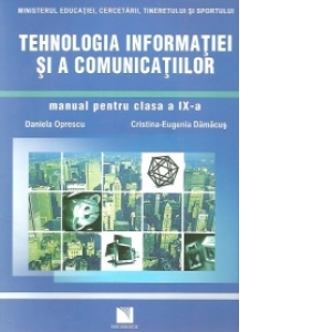 Tehnologia informatiei si a comunicatiilor - Manual pentru clasa a IX-a