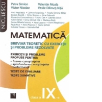 Matematica. Breviar teoretic cu exercitii si probleme propuse si rezolvate. Teste de evaluare, teste sumative - Clasa a IX-a
