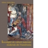 Investigari ale culturii materiale medievale din Transilvania