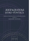 Antiquitas istro-pontica .Melanges d`archeologie et d`histoire ancienne