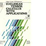 Euclidian tensor calculus with applications