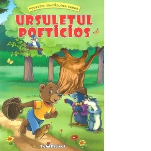 Povestiri din Padurea Verde - Ursuletul Pofticios