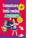 Comunicare in limba romana - clasa pregatitoare (+6 ani)