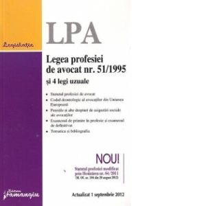 Legea profesiei de avocat nr. 51/1995 si 4 legi uzuale - actualizat 1 septembrie 2012