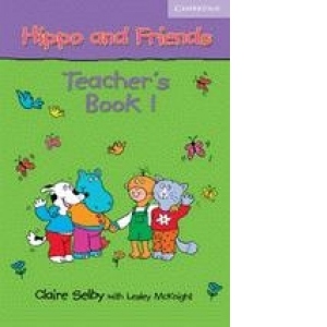 Hippo and Friends 1 Teacher s Book