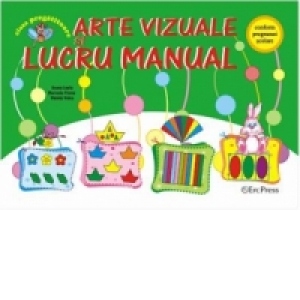 Arte vizuale si Lucru manual - Clasa pregatitoare