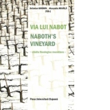 Via lui Nabot / Naboth s vineyard - studia theologica recentiora