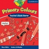 Primary Colours Starter Teacher s Book