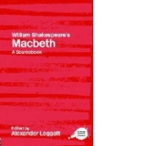 William Shakespeare s Macbeth: A Routledge Study Guide and Sourcebook (Routledge Guides to Literature)