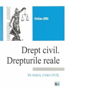 Drept civil. Drepturile reale - In noul cod civil (2012)
