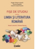 FISE DE STUDIU PENTRU LIMBA SI LITERATURA ROMANA - AUTORI CANONICI. SINTEZE LITERARE