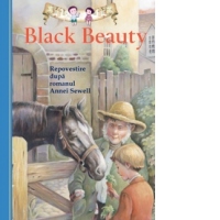 Black Beauty. Repovestire dupa romanul Annei Sewell