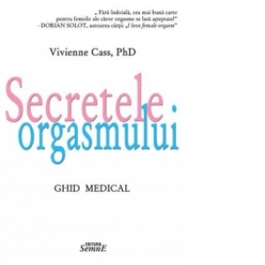 Secretele orgasmului - Ghid medical
