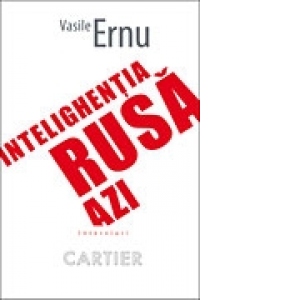 Intelighentia rusa azi - interviuri