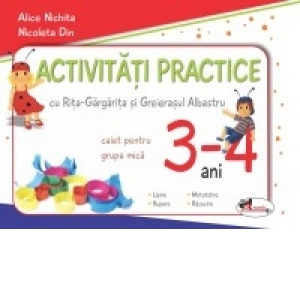 Activitati practice cu Rita - Gargarita si Greierasul Albastru 3-4 ani