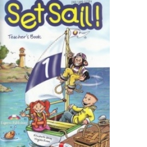 Set Sail! (Level 1) : Teacher s Book