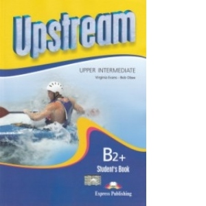 Upstream Upper Intermediate B2+ : Student s Book (revised)