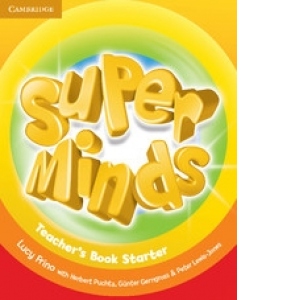 Super Minds - Starter Teacher s Book