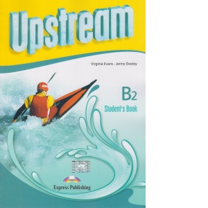 Curs limba engleza Upstream Intermediate B2 Manualul Elevului (revizuit 2015) (revizuit poza bestsellers.ro