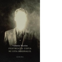 Pastreaza copia si nu uita originalul