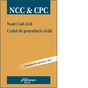 Noul Cod civil. Codul de procedura civila actualizat 26 septembrie2012