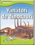 Discovery - Vanatori de dinozauri